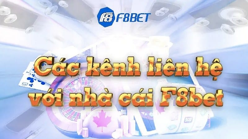 Các lưu ý cần nhớ khi liên hệ với F8bet