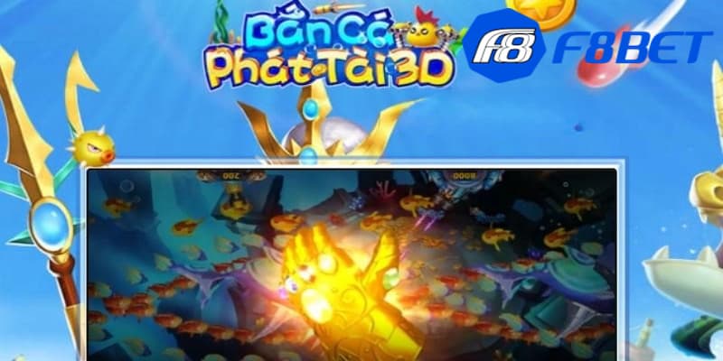Giới thiệu sơ nét về bắn cá phát tài 3D