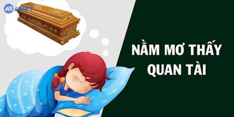 Nằm mơ thấy quan tài và các con số có liên quan trong lô đề