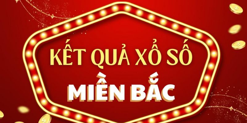 Kết quả Xổ Số Miền Bắc